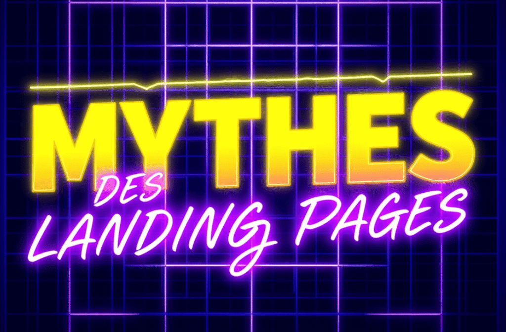 Toutes ces conneries qu&rsquo;on vous a apprises sur les landing pages